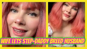 Wife Lets Step-Daddy Breed Husband - FREE USE CONCUBINE