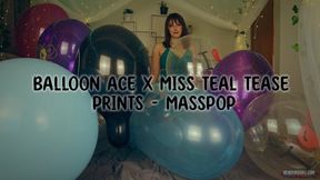 Balloon Ace x Miss Teal Tease Prints - Masspop