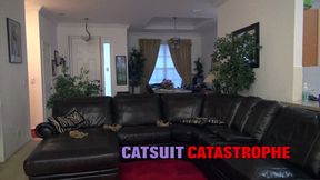 Catsuit Catastrophe