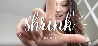 Shrinking until you're nothing