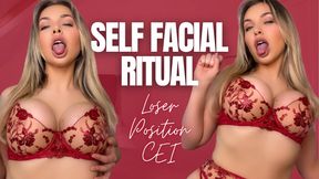 Self Facial Ritual - Loser Position CEI