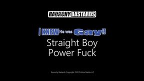 Straight Boy Power Fuck