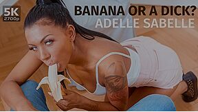 Banana Or A Dick? - Adelle Sabelle