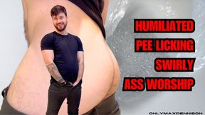 Extreme Bully - humiliated pee licking swirly ass worship