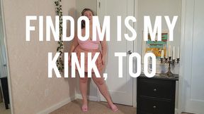 FinDom is My Kink, Too