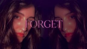 Just... Forget