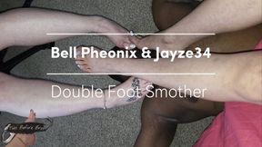 Bell Pheonix & Jayze34 Double Foot Smother