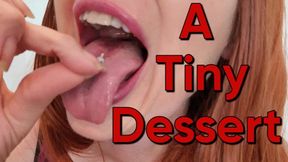 A Tiny Dessert