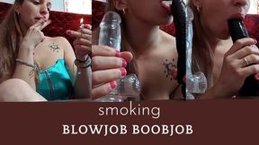 Role play smoking blowjob boobjob