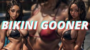Bikini Gooner