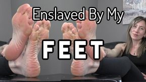 Enslaved By My Feet (Custom)