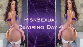 RiskSexual Rewiring- Day 4