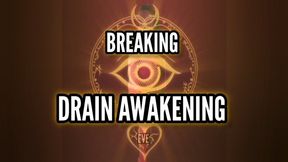 Drain Awakening. Level 5: Breaking