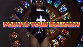 Porn Is Your Religion