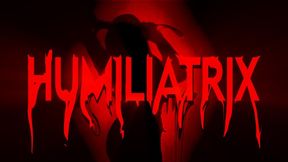 HUMILIATRIX Official Music Video and Bonus Task