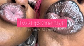 Two Lips One Bitch