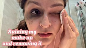Ruining my make up and removing it