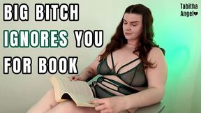 Big Bitch Ignores You for Book MP4
