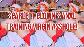 Scarlett Clown's Anal Training Virgin Asshole!