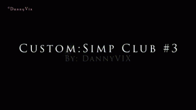 Custom: Simp Club Number 3!