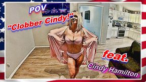 POV - Clobber Cindy!