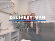 Falling in Love with the DeliveryMan - Rapid Weight Gain Skinny to SSBBW