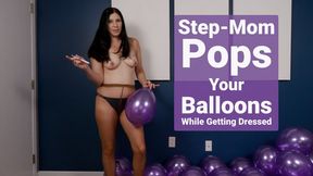 Step-Mom Pops Your Purple Balloons While Getting Dressed - Kylie Jacobs - WMV 1080p HD