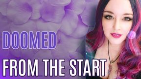 Doomed From The Start V1 | Femdom Beta Male Mindfuck from Mistress Amethyst