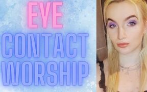 Eye Contact Worship