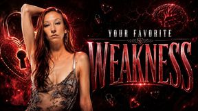 Your Favorite Weakness