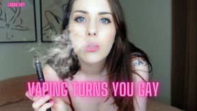 Vaping Makes You Gay  (custom)