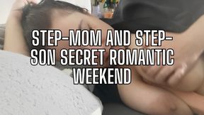 Step-Mom and Step-Son Secret Romantic Weekend