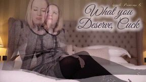 What you Deserve, Cuck