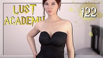 LUST ACADEMY #122 &bull_ Let&#039_s pull that dress off and have some naughty fun