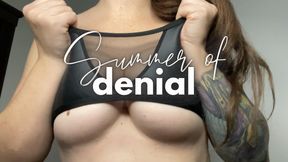 Summer of Denial