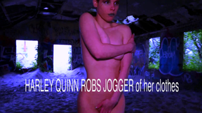 HARLEY QUINN ROBS JOGGER GIRL OF ALL HER CLOTHES OUTDOORS redux