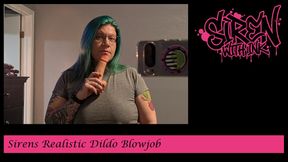 Siren's Realistic Dildo Blowjob