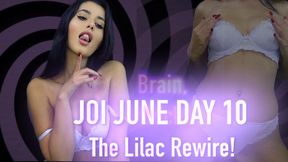 JOI JUNE DAY 10- The Lilac Rewire