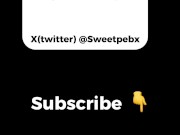 He came to fuck me. Part 1 - sweetpebx