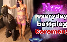 New Everyday Butt Plug for Zero - Anal Ceremony