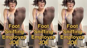 Foot Sniffing Employee JOE