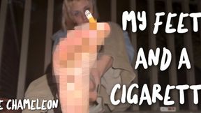 my feet and a cigarette