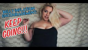 Belly Inflation Encouragement Keep Going