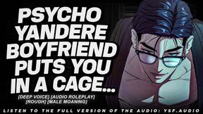 Yandere Boyfriend Finds You Locked Up... (Audio Porn) (Deep Voice)