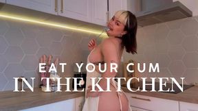 Eat your cum in the kitchen - CEI CUM EATING INSTRUCTIONS