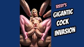 Sissy GIGANTIC COCK INVASION
