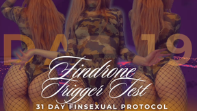 FINDRONE TRIGGER TEST. 31 DAY FINSEXUAL PROTOCOL [19/31]