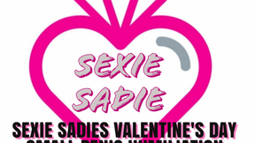 SEXIE SADIES VALENTINE'S DAY SMALL PENIS HUMILIATION