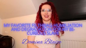 My Favorite Filthbag: Humiliation and Degradation for My Bi-Curious Slave by Domina Blaize AUDIO