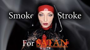 Smoke & Stroke For Satan